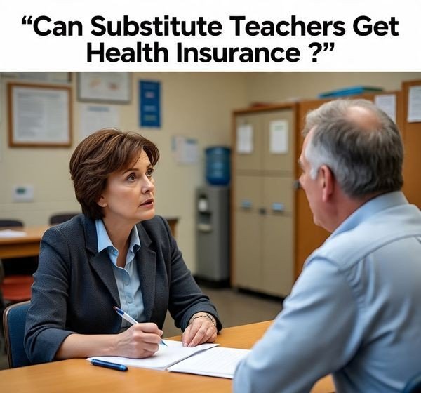Can Substitute Teachers Get Health Insurance