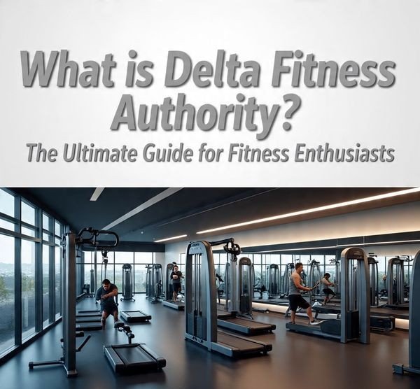 What is Delta Fitness Authority